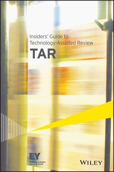 Insiders' Guide to Technology-Assisted Review