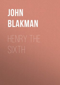 Henry the Sixth