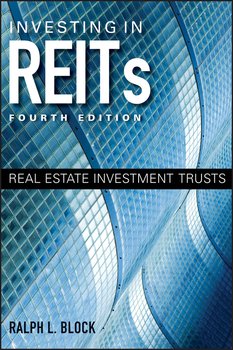 Investing in REITs. Real Estate Investment Trusts