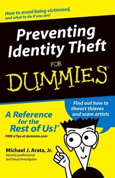 Preventing Identity Theft For Dummies