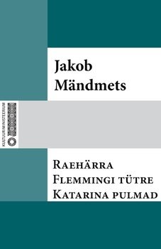 Raehärra Flemmingi tütre Katarina pulmad