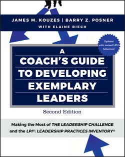A Coach's Guide to Developing Exemplary Leaders. Making the Most of The Leadership Challenge and the Leadership Practices Inventory 