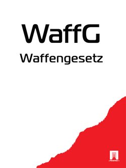 Waffengesetz – WaffG