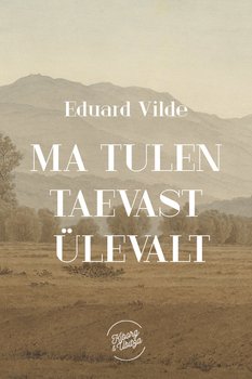 Ma tulen taevast ülevalt