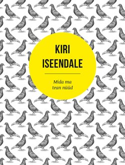 Kiri iseendale. Mida ma tean nüüd. Eesti Ekspressi Raamat