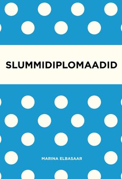 Slummidiplomaadid