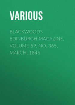 Blackwoods Edinburgh Magazine, Volume 59, No. 365, March, 1846