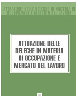 Attuazione delle deleghe in materia di occupazione e mercato del lavoro