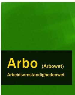 Arbeidsomstandighedenwet – Arbo