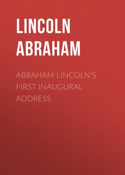 Abraham Lincoln's First Inaugural Address