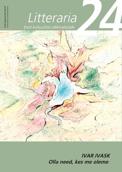 «Litteraria» sari. Olla need, kes me oleme. Katkeid päevikutest aastatel 1964-1992