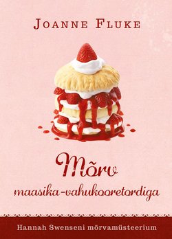 Mõrv maasika-vahukooretordiga