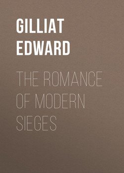 The Romance of Modern Sieges