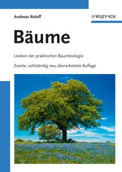 Bäume. Lexikon der praktischen Baumbiologie