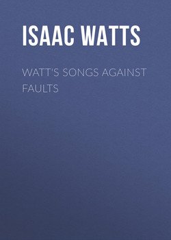 Watt's Songs Against Faults