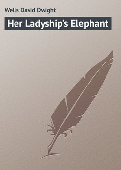 Her Ladyship's Elephant