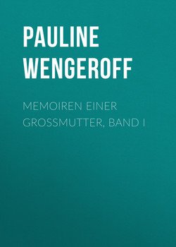 Memoiren einer Grossmutter, Band I