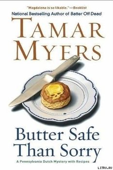 Butter Safe Than Sorry