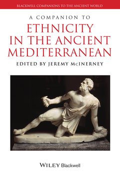 A Companion to Ethnicity in the Ancient Mediterranean