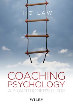 Coaching Psychology. A Practitioner's Guide
