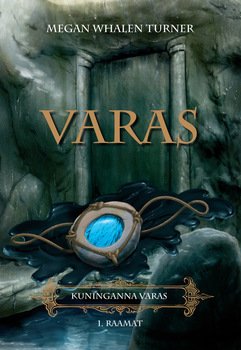 Varas. Kuninganna varas. 1. raamat