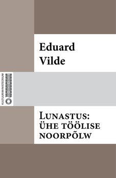 Lunastus: ühe töölise noorpõlv