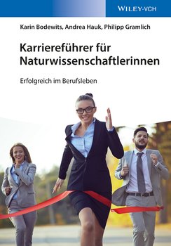 Karriereführer für Naturwissenschaftlerinnen. Erfolgreich im Berufsleben