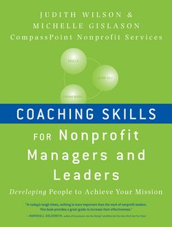 Coaching Skills for Nonprofit Managers and Leaders. Developing People to Achieve Your Mission