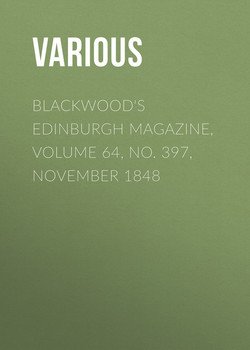 Blackwood's Edinburgh Magazine, Volume 64, No. 397, November 1848