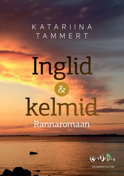 Inglid ja kelmid. Rannaromaan