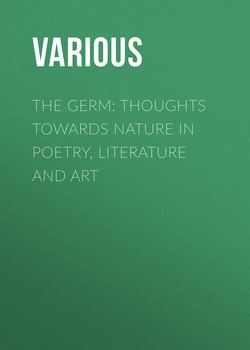 The Germ: Thoughts towards Nature in Poetry, Literature and Art
