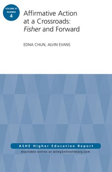 Affirmative Action at a Crossroads: Fisher and Forward. ASHE Higher Education Report, Volume 41, Number 4