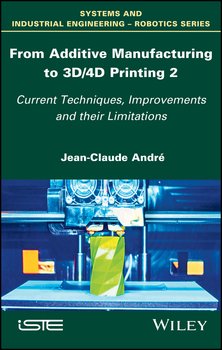 From Additive Manufacturing to 3D/4D Printing 2. Current Techniques, Improvements and their Limitations