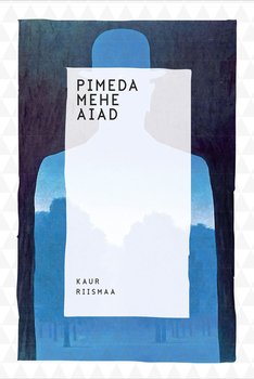 Pimeda mehe aiad