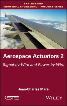 Aerospace Actuators. Signal-by-Wire and Power-by-Wire