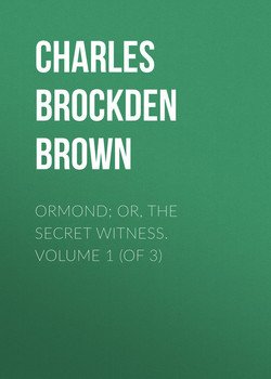 Ormond; Or, The Secret Witness. Volume 1 