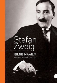 Eilne maailm. Eurooplase mälestused