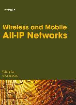 Wireless and mobile All-IP networks
