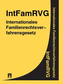 Internationales Familienrechtsverfahrensgesetz IntFamRVG