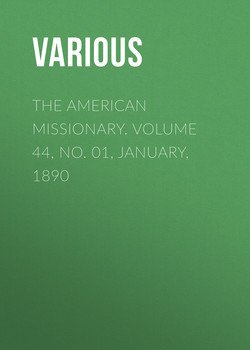 The American Missionary. Volume 44, No. 01, January, 1890