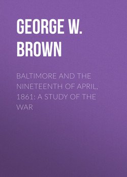 Baltimore and the Nineteenth of April, 1861: A Study of the War