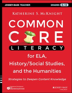 Common Core Literacy for ELA, History/Social Studies, and the Humanities. Strategies to Deepen Content Knowledge