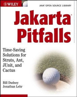 Jakarta Pitfalls. Time-Saving Solutions for Struts, Ant, JUnit, and Cactus