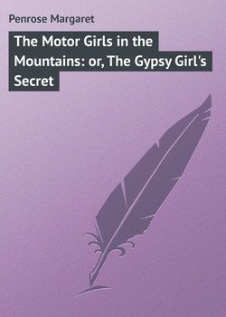 The Motor Girls in the Mountains: or, The Gypsy Girl's Secret