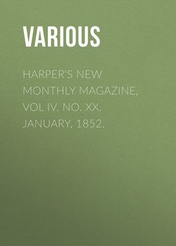 Harper's New Monthly Magazine, Vol IV. No. XX. January, 1852.