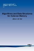 Algorithms and Data Structures for External Memory