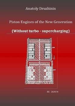 Piston Engines of the New Generation