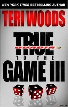 True To The Game III