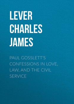 Paul Gosslett's Confessions in Love, Law, and The Civil Service
