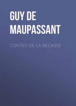 Contes de la Becasse